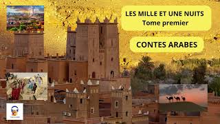 Les Mille et une Nuits  Tome Premier  Contes Arabes  Livre Audio Gratuit [upl. by Eniamrehc]