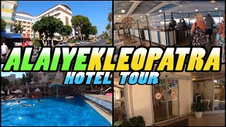 ALAIYE KLEOPATRA Hotel Tour  Alanya Türkiye 4k [upl. by Marthena]