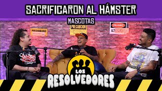 Los Resolvedores EP 09 Problemas con mascotas  Sacrificaron al hámster [upl. by Leirud412]