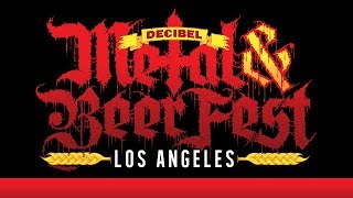 Decibel Metal amp Beer Fest Los Angeles Is Coming [upl. by Telrahc]