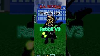 Blox Fruits How to Get Rabbit V3 [upl. by Ettenot641]