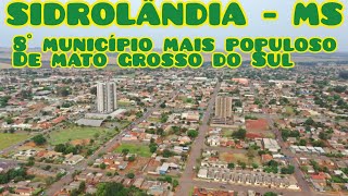 SIDROLÂNDIA  MS cidade do AGRO próxima a Campo Grande capital de MS [upl. by Oalsinatse71]