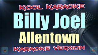 Billy Joel  Allentown Karaoke version VT [upl. by Peisch]