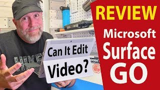 Microsoft Surface Go Review  Can it Edit Video Review [upl. by Menis]