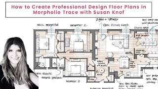 How to Create Professional Interior Design Floor Plans in Morpholio Trace with Susan Knof [upl. by Moht]