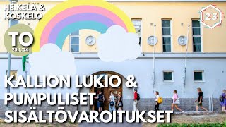 Kallion lukion pumpuliset sisältövaroitukset  Heikelä amp Koskelo 23 minuuttia  811 [upl. by Marigolda]