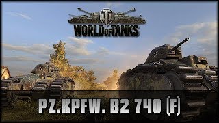 World of Tanks  Live PzKpfw B2 740 f  deutsch 🐄 gameplay [upl. by Sassan325]