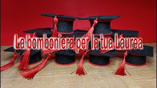 Come costruire bomboniera cappellino per la laurea  How to build a graduation favor box [upl. by Lledraw]