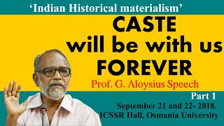 CASTE will be with us FOREVER  Prof G Aloysius Speech Part 1 [upl. by Yliak]