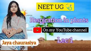 respiration in plants lecture 1 [upl. by Worrad444]