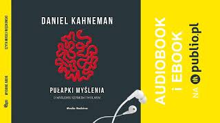 Pułapki myślenia Daniel Kahneman Audiobook PL [upl. by Esor]