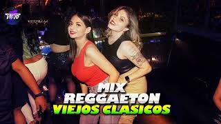 Mix Reggaeton Viejos Clasicos  Reggaeton Viejo [upl. by Chansoo]