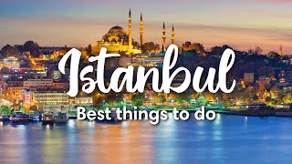 ISTANBUL TURKEY  7 INCREDIBLE Things To Do In Istanbul [upl. by Kaitlin]