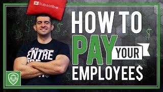 How to Pay Your Employees [upl. by Robinett]