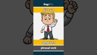 🇬🇧🇳🇱 give up  opgeven  vocabulary builder  learn English  laten we Engels leren [upl. by Nired]