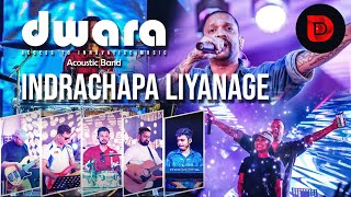 Ahan Inna  අහන් ඉන්න  Indrachapa Liyanage With Dwara Acoustic Band [upl. by Leavelle679]