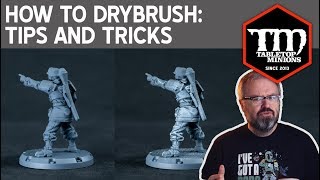 How to Dry Brush Minis Tips and Tricks [upl. by Oiril]