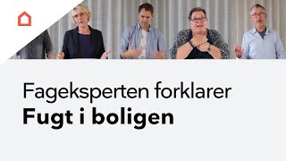 Fageksperten forklarer Bliv klogere på fugt i boligen [upl. by Anyl577]