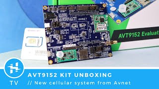 Unboxing the Avnet AVT9152 Evaluation Kit [upl. by Aivataj179]