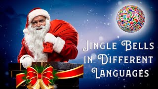 Jingle Bells in 20 Different Languages MULTILANGUAGE [upl. by Hubert]