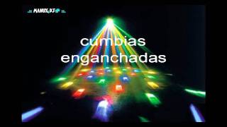 CUMBIAS ENGANCHADAS 2012 EXCLUSIVO [upl. by Lledyl]