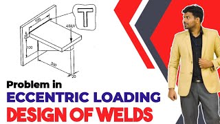 Design of welded joints  3  Eccentric Loading  Problem  Design of machine elements  English [upl. by Clara]