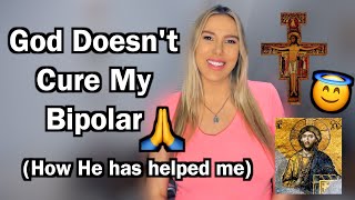 How God helps my bipolar without curing me [upl. by Mika]