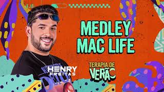 MEDLEY MAC LIFE  Henry Freitas Terapia de Verão [upl. by Sherm]