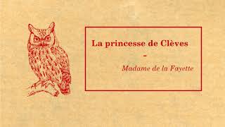 La princesse de Clèves Partie III  Madame de La Fayette [upl. by Mandi]