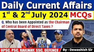 1st amp 2nd July 2024  Current Affairs Today  July Daily Current Affair  Current affair 2024 july [upl. by Ibrahim411]