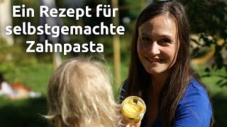 Ein Rezept für selbstgemachte Zahnpasta [upl. by Lramaj821]