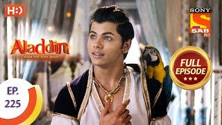 Aladdin  Ep 225  Full Episode  26th June 2019 [upl. by Swithin]