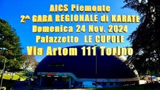 AICS Piemonte ANNUNCIO della 2 Gara Regionale di Karate domenica 24 nov 2024 LE CUPOLE Torino [upl. by Elayor363]