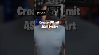 Ganz OHNE RGB ASUS ProArt CreatorPC  StreamerPC [upl. by Thurnau]