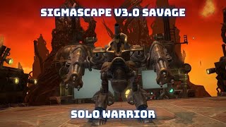 Sigmascape V3 0 Savage Solo Warrior [upl. by Ailema]