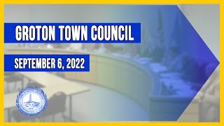 Groton Town Council  962022 [upl. by Ilocin84]