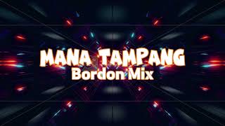 Mana Tampang  Bordon Mix  DjDen Official 🇵🇭 [upl. by Saile]