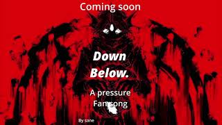 Pressure song  Down Below  Preview [upl. by Oiramel]