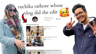 Ruchika rathore editor hai  💝💌🍒 nischaymalhan indianvlogger ruchikarathore [upl. by Aititel107]