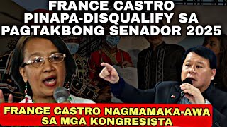 FRANCE CASTRO IPADISQUALIFY SA PAGTAKBO SENADOR NILAMPASO NI ATTY TOPACIO NAGMUKHANG BOBA LANG [upl. by Raul]