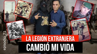 FUÍ SOLDADO DE LA LEGIÓN EXTRANJERA FRANCESA quotCAMBIÓ MI VIDA ESTAR EN COMBATEquot  71 Edmundo Torres [upl. by Gereld]