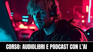 47 Audio Libri e Podcast AI in 30 Minuti  Da Testo a Voce Mp3 con ElevenLabs [upl. by Aniale]