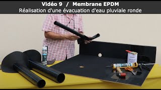 Vidéo 9  Membrane EPDM  Réalisation d’une évacuation d’eau pluviale ronde [upl. by Nibbor]