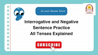 Interrogative and Negative Sentence Practice  All Tenses Explained JLSSchool [upl. by Adama191]