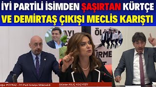 Mecliste İyi Partiden Şaşırtan Kürtçe Ve Demirtaş Tepkisi [upl. by Jarv]