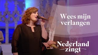 Nederland Zingt Wees mijn verlangen [upl. by Yalahs]