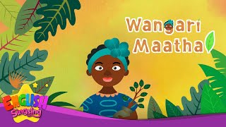 Wangari Maathai  Biography  English Stories by English Singsing [upl. by Paradies936]