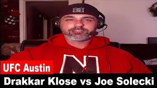 UFC Austin Drakkar Klose vs Joe Solecki PREDICTION [upl. by Guerin]