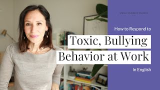 Toxic Bullying Behavior at Work  How to Respond in English [upl. by Zizaludba]