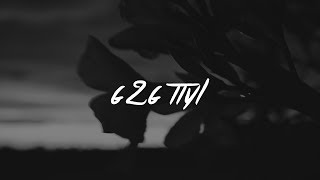 blackbear  g2g ttyl feat THEY Lyrics  Lyric Video [upl. by Sugna747]